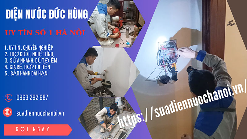 Dịch vụ sửa chữa điện nước Đức Hùng tại Hà Nội